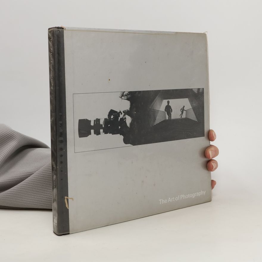 Collectif d'auteurs Life Library of Photography. The Art of Photography