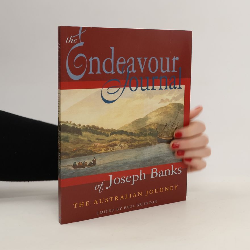 Joseph Banks The Endeavour Journal of Joseph Banks