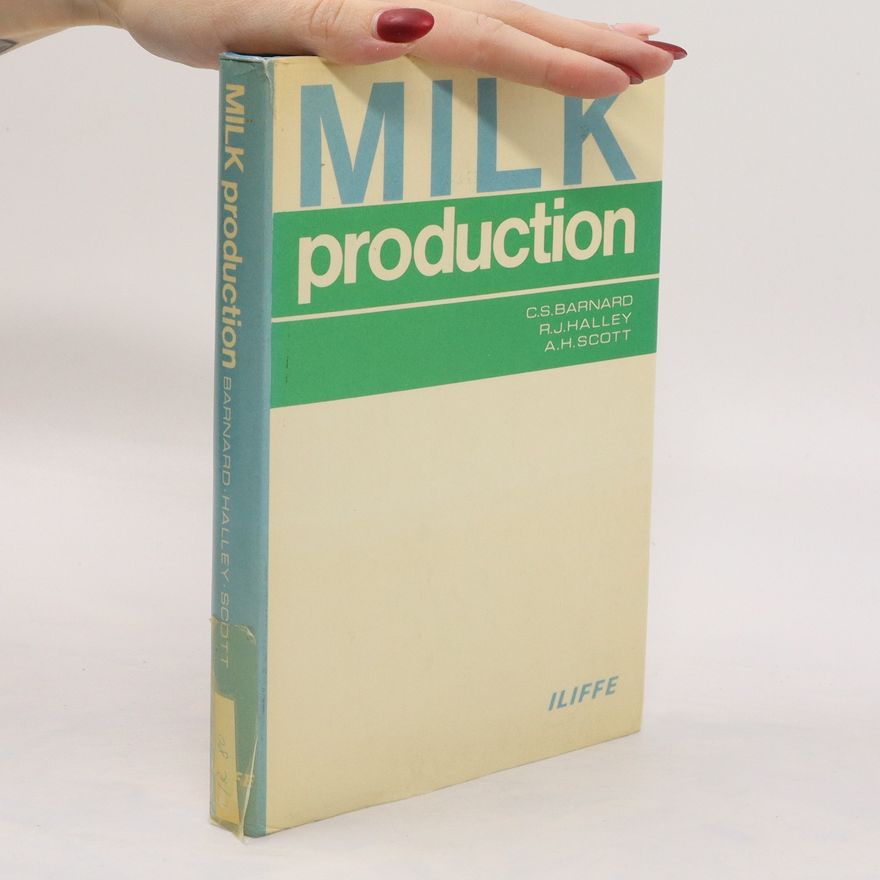 A. H. Scott Milk Production