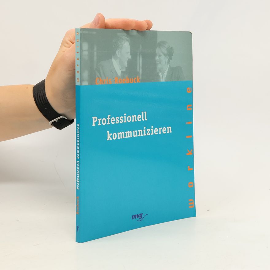 Chris Roebuck Professionell kommunizieren
