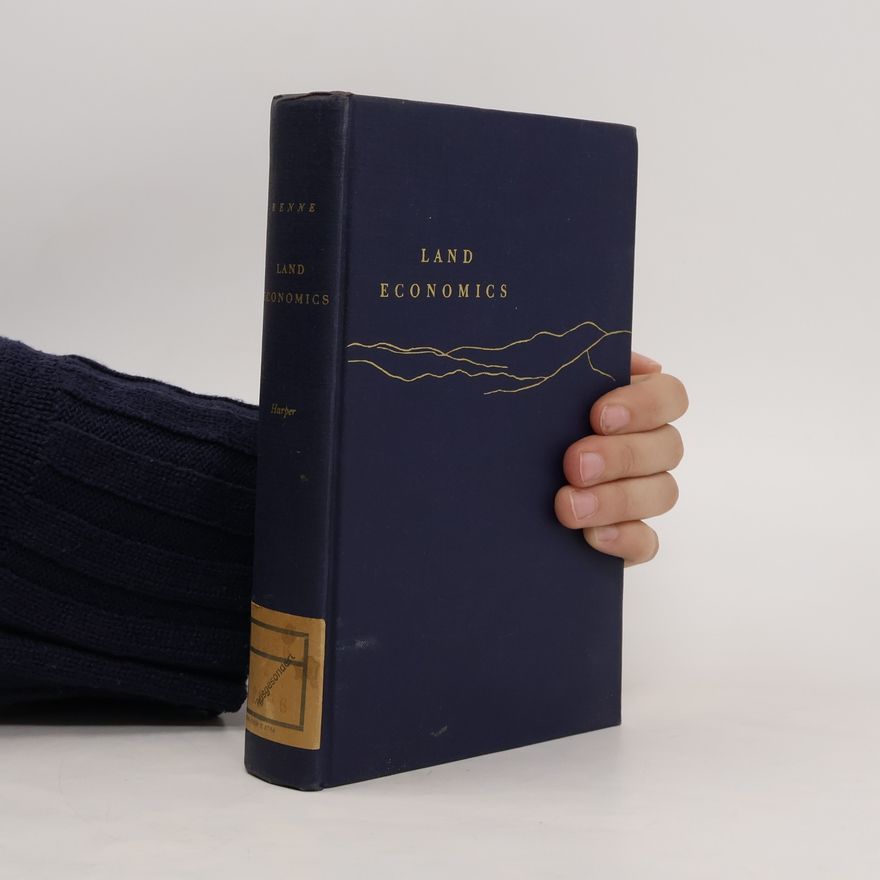 Roland R. Renne  Land Economics