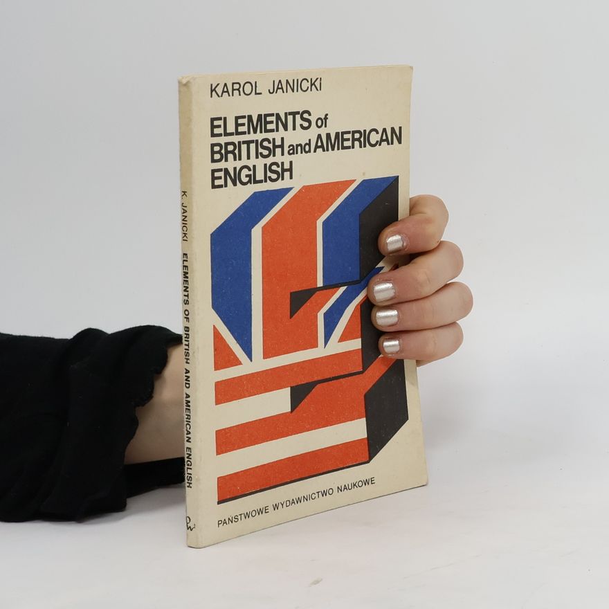 Karol Janicki Elements of British and American English