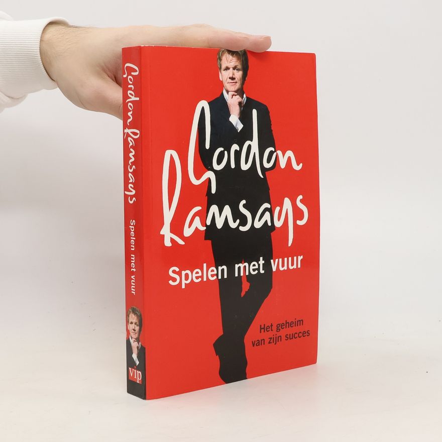 kolektiv Gordon Ramsays. Spelen met vuur