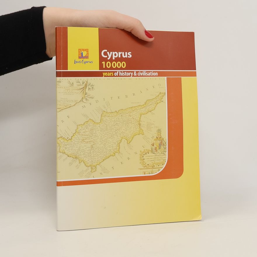 Autorenkollektiv Cyprus. 10000 Years of History & Civilisation