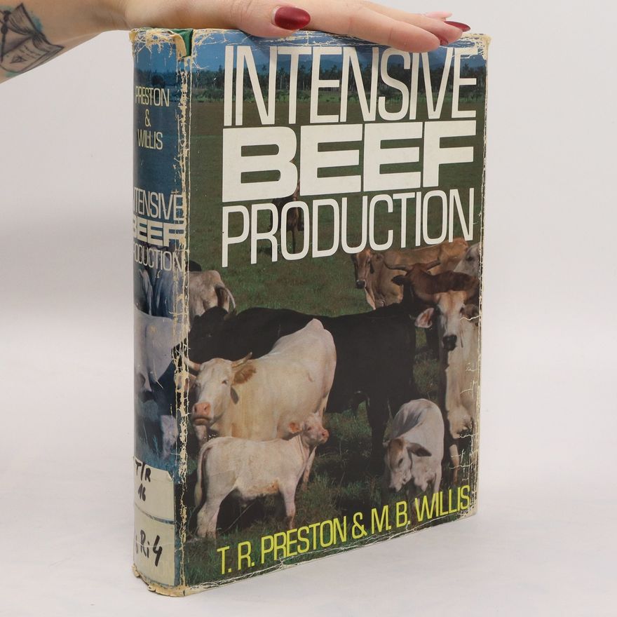 T. R. Preston Intensive Beef Production