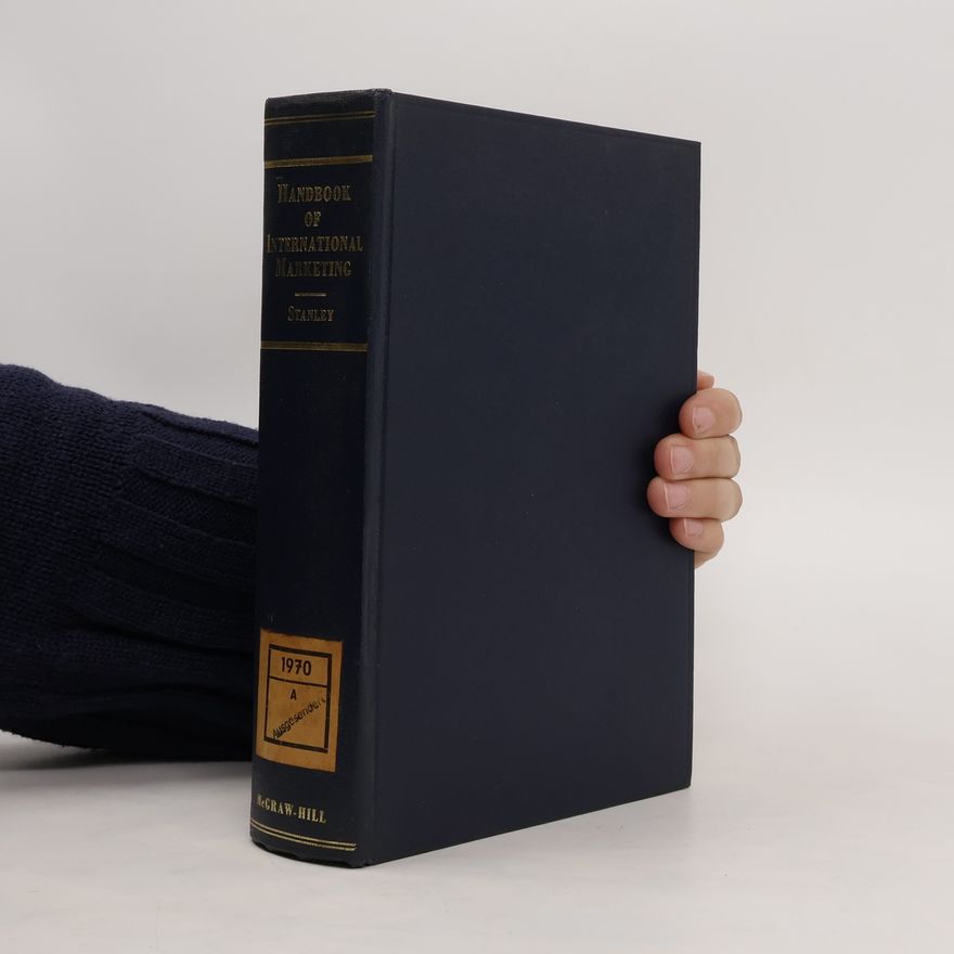 Alexander O. Stanley Handbook of International Marketing.