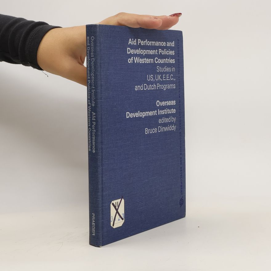 Bruce Dinwiddy Aid Performance and Development Policies of Western Countries
