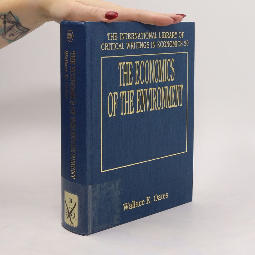 Wallace E. Oates The Economics of the Environment