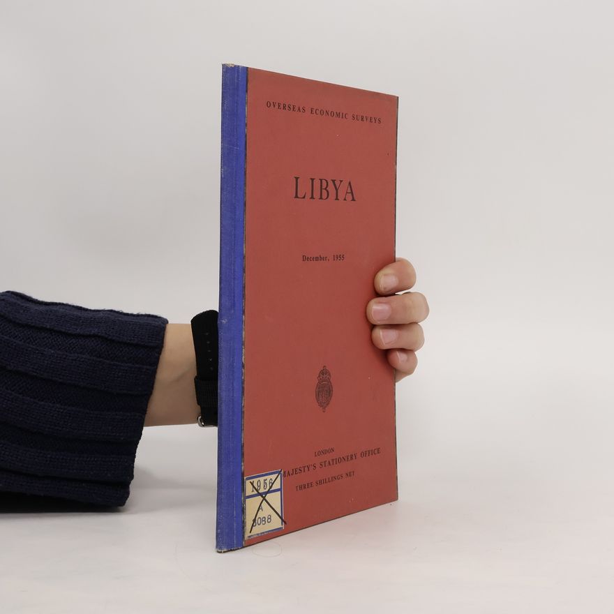 Henry Hugh THOMAS Libya. Economic and Commercial Conditions in Libya