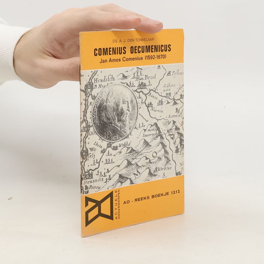 A. J. den Tonkelaar Comenius Oecumenicus