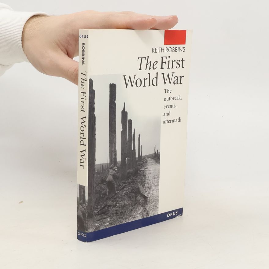 Keith Robbins The First World War