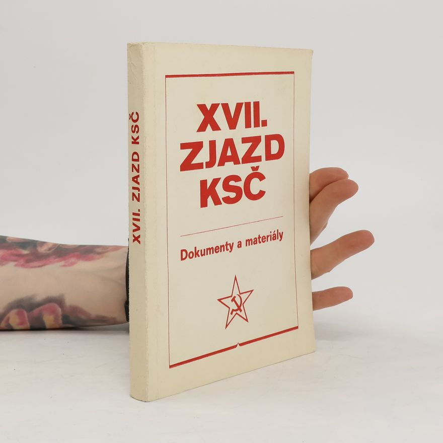 Autorenkollektiv XVII. Zjazd Komunistickej strany Československa