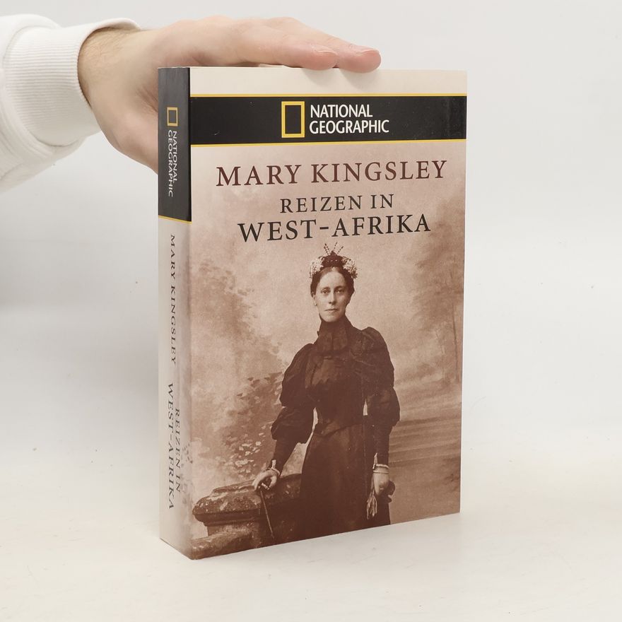 Mary Henriette Kingsley Reizen in West-Afrika