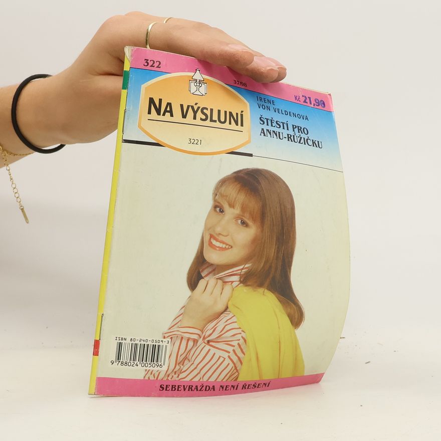 Irene von Velden Štěstí pro Annu - Růžičku