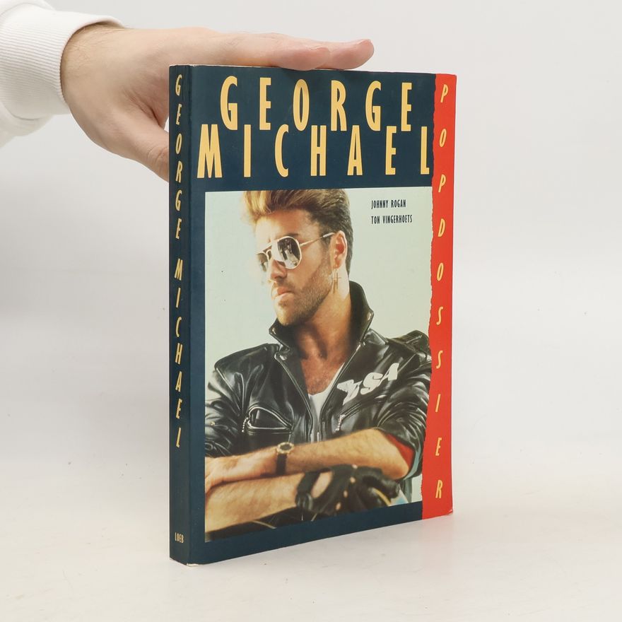 Johnny Rogan George Michael