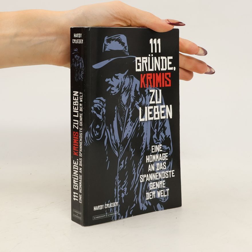 Hardy Crueger 111 Gründe, Krimis zu lieben
