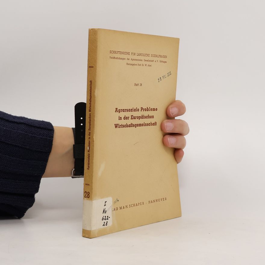 Kolektiv autorů Agrarsoziale Probleme in der Europäischen Wirtschaftsgemeinschaft