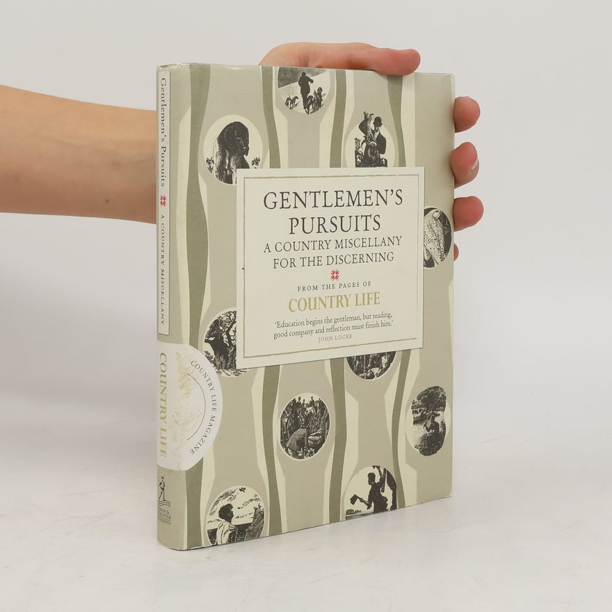 Living the Country Life Gentlemen's Pursuits