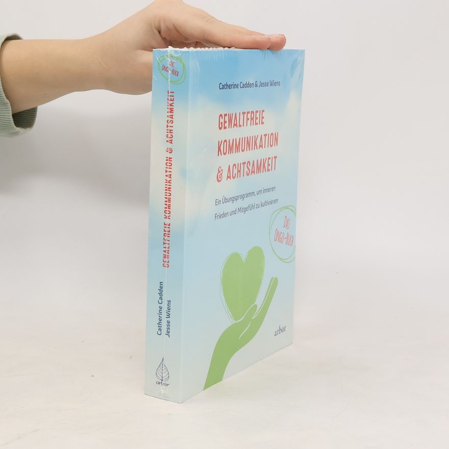 Catherine Cadden Das Ongo-Buch: gewaltfreie Kommunikation & Achtsamkeit