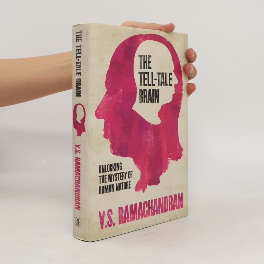 Vilayanur Subramanian Ramachandran The Tell-tale Brain