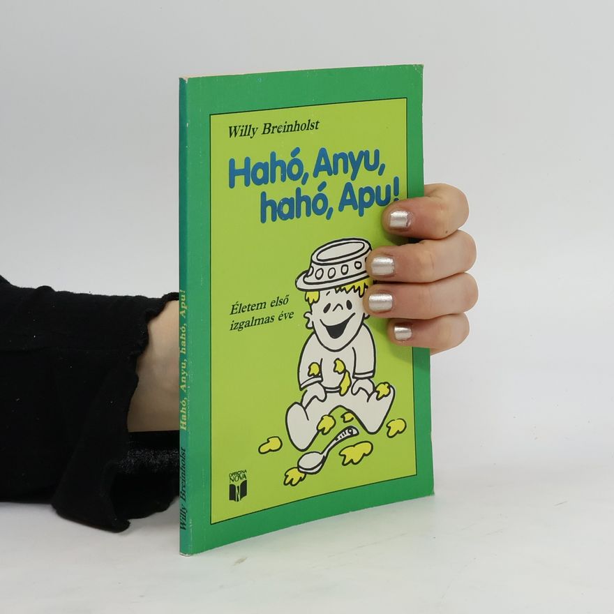 Willy Breinholst Hahó, Anyu, hahó, Apu!