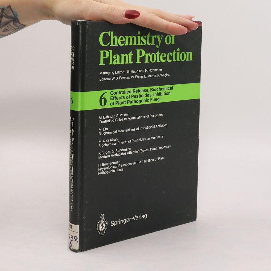 M. Bahadir Chemistry of Plant Protection 6.