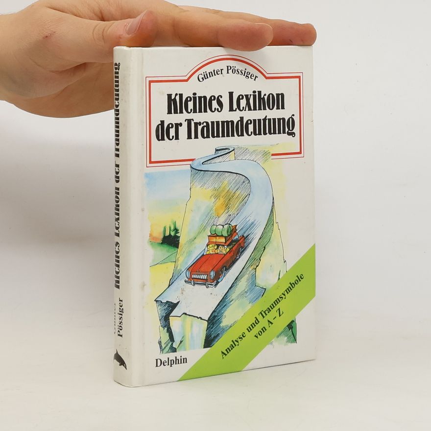 Günter Pössiger Kleines Lexikon der Traumdeutung
