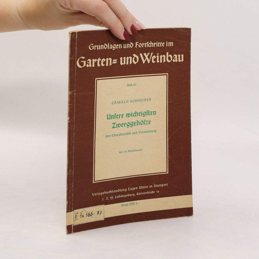 Camillo Schneider Garten und Weinbau. Unsere wichtigsten zwerggehölze