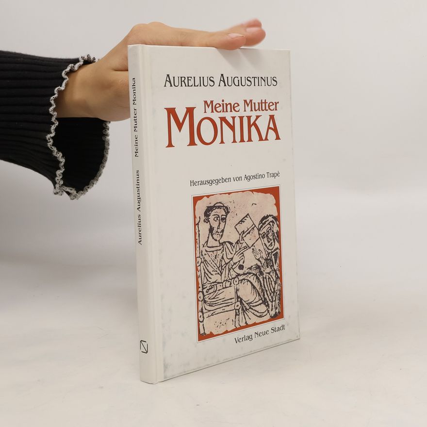 Augustin Meine Mutter Monika