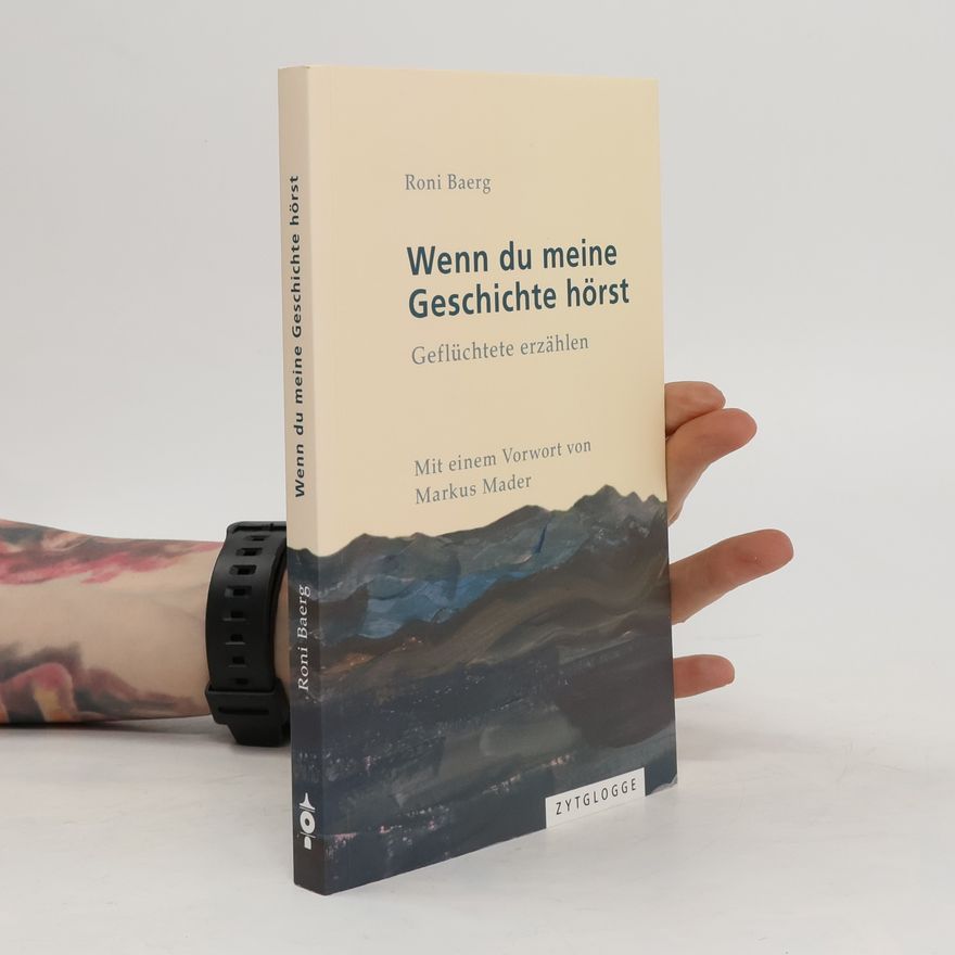 Roni Baerg Wenn du meine Geschichte hörst