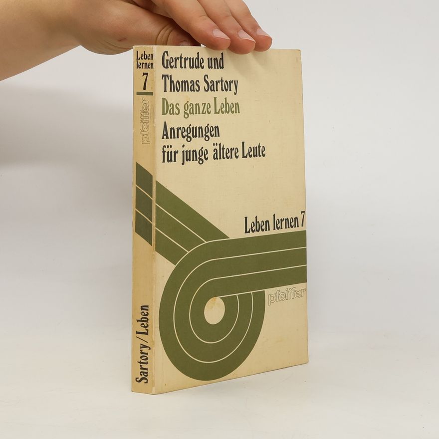 Gertrude Sartory Das ganze Leben
