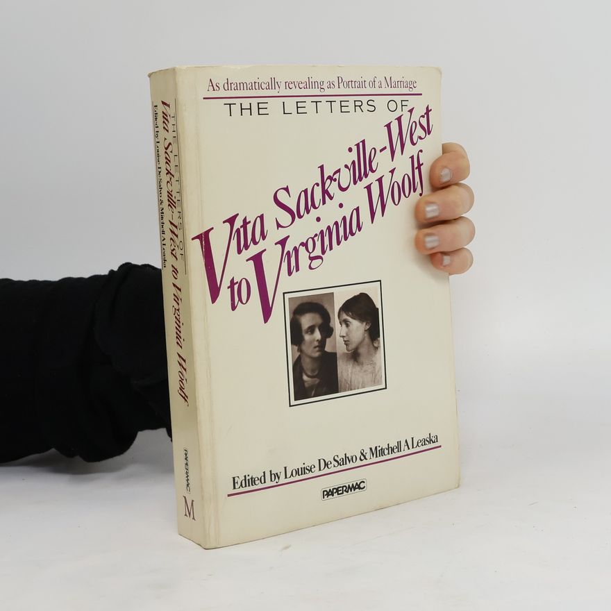 Vita Sackville-West The Letters of Vita Sackville-West to Virginia Woolf