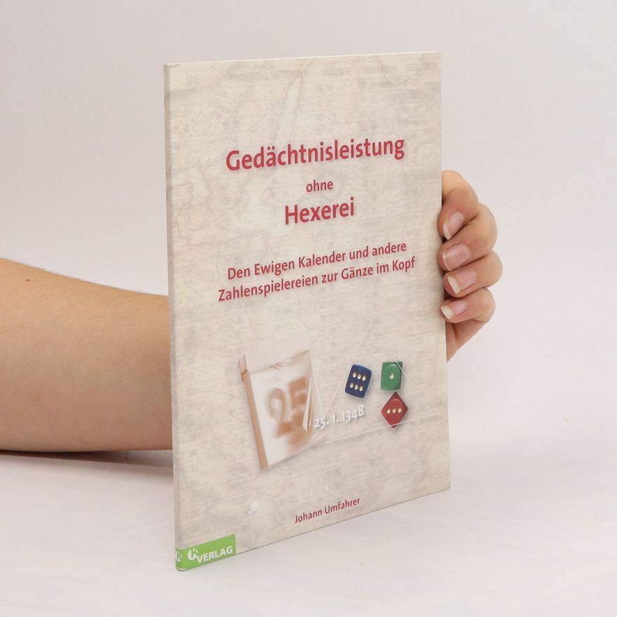 Johann Umfahrer Gedächtnisleistung ohne Hexerei