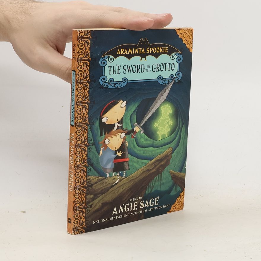 Angie Sage Araminta Spookie 2: The Sword in the Grotto