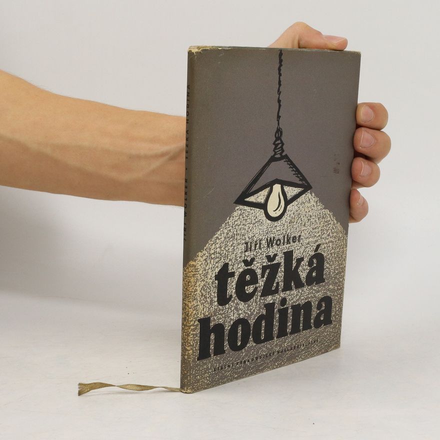 Jiří Wolker Těžká hodina : [verše 1921-1922]