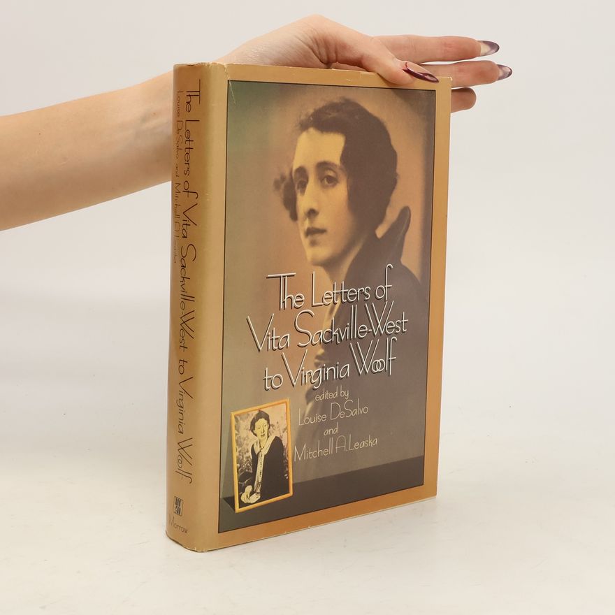 Vita Sackville-West The Letters of Vita Sackville-West to Virginia Woolf