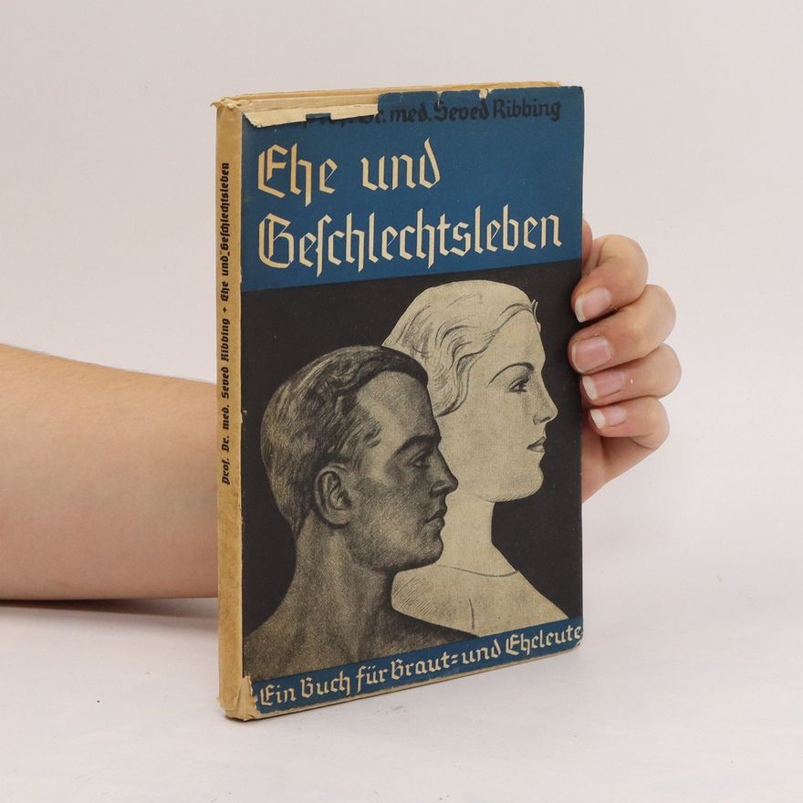 Seved Ribbing Ehe und Geschlechtsleben