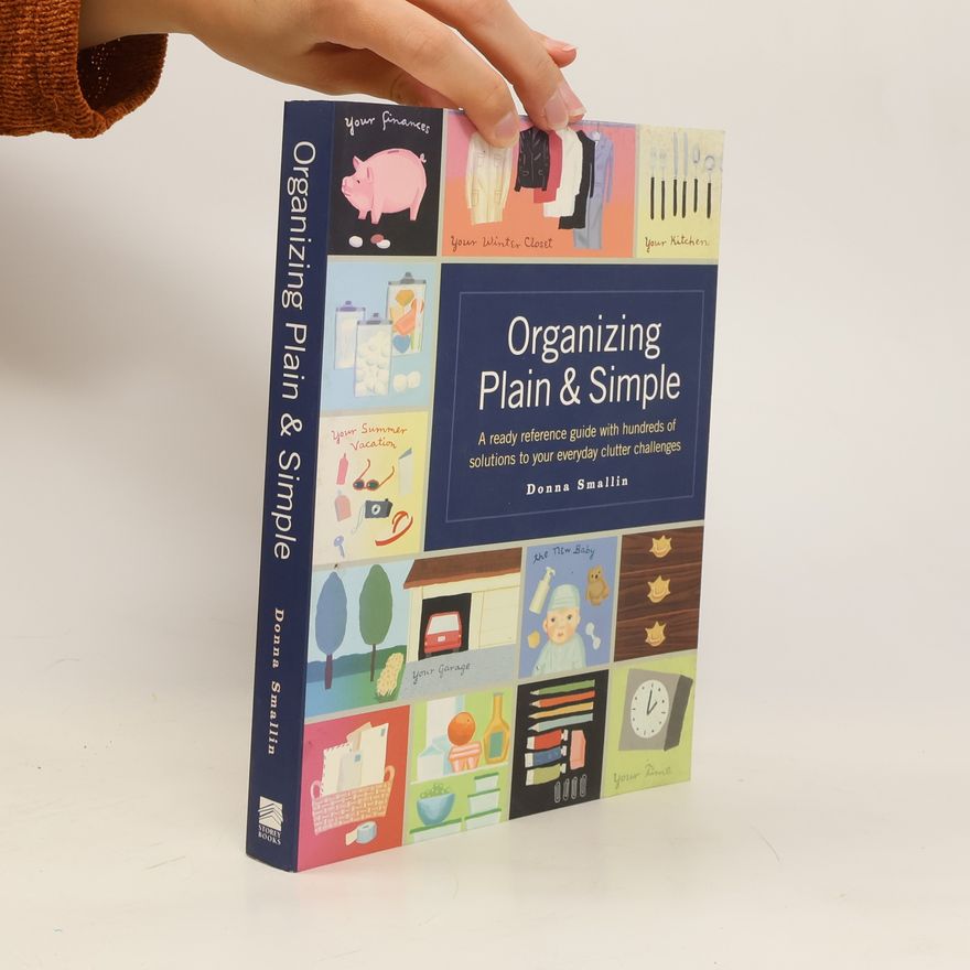Donna Smallin Organizing Plain & Simple