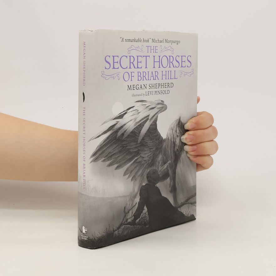 Megan Shepherd The Secret Horses of Briar Hill