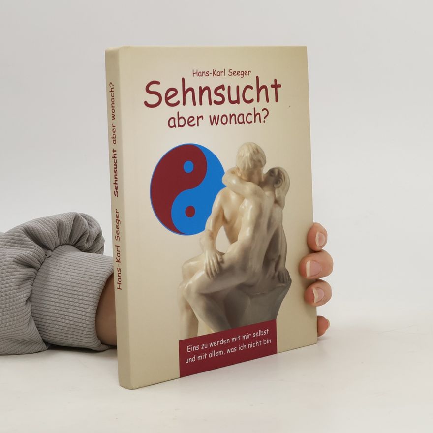Hans Karl Seeger Sehnsucht aber wonach?