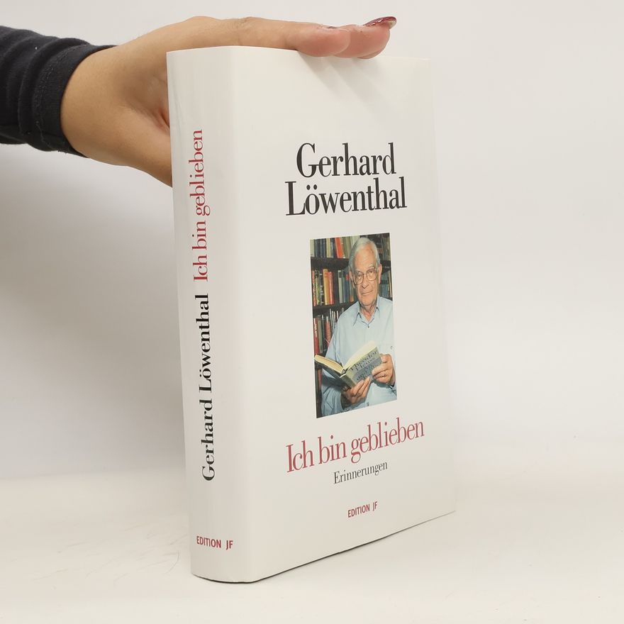 Gerhard Löwenthal Ich bin geblieben