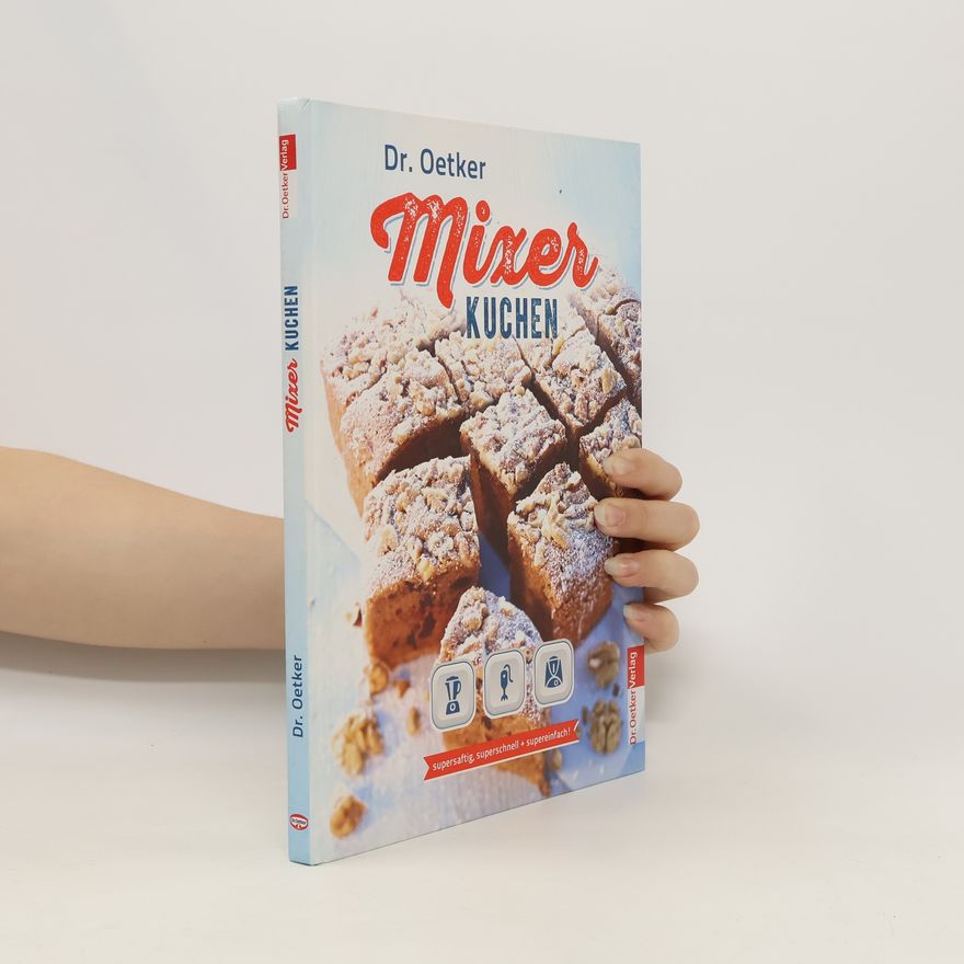 Autorenkollektiv Dr.-Oetker Mixer-Kuchen