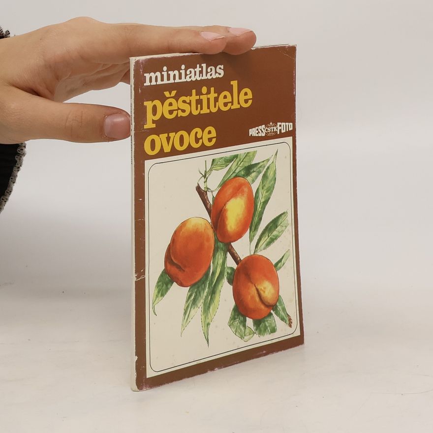 Kolektiv autorů Miniatlas pěstitele ovoce