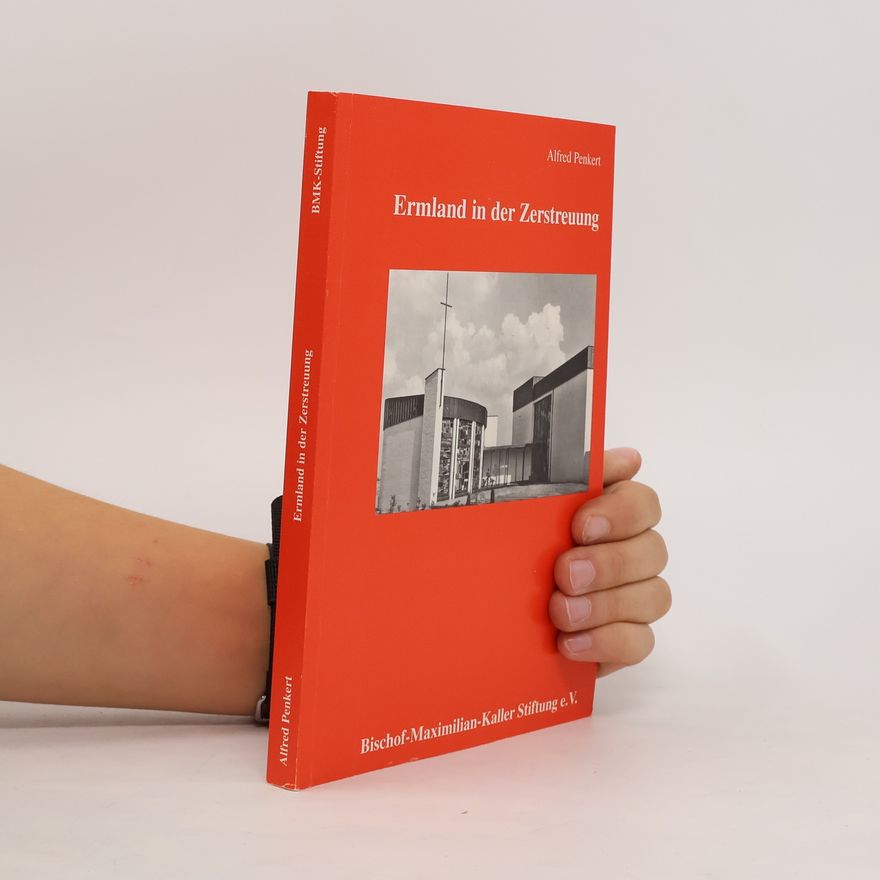 Alfred Penkert Ermland in der Zerstreuung
