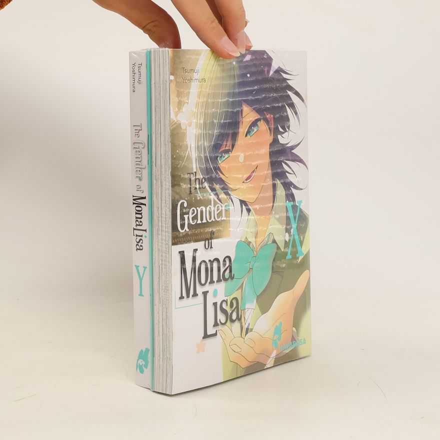Tsumuji Yoshimura The Gender of Mona Lisa X & Y