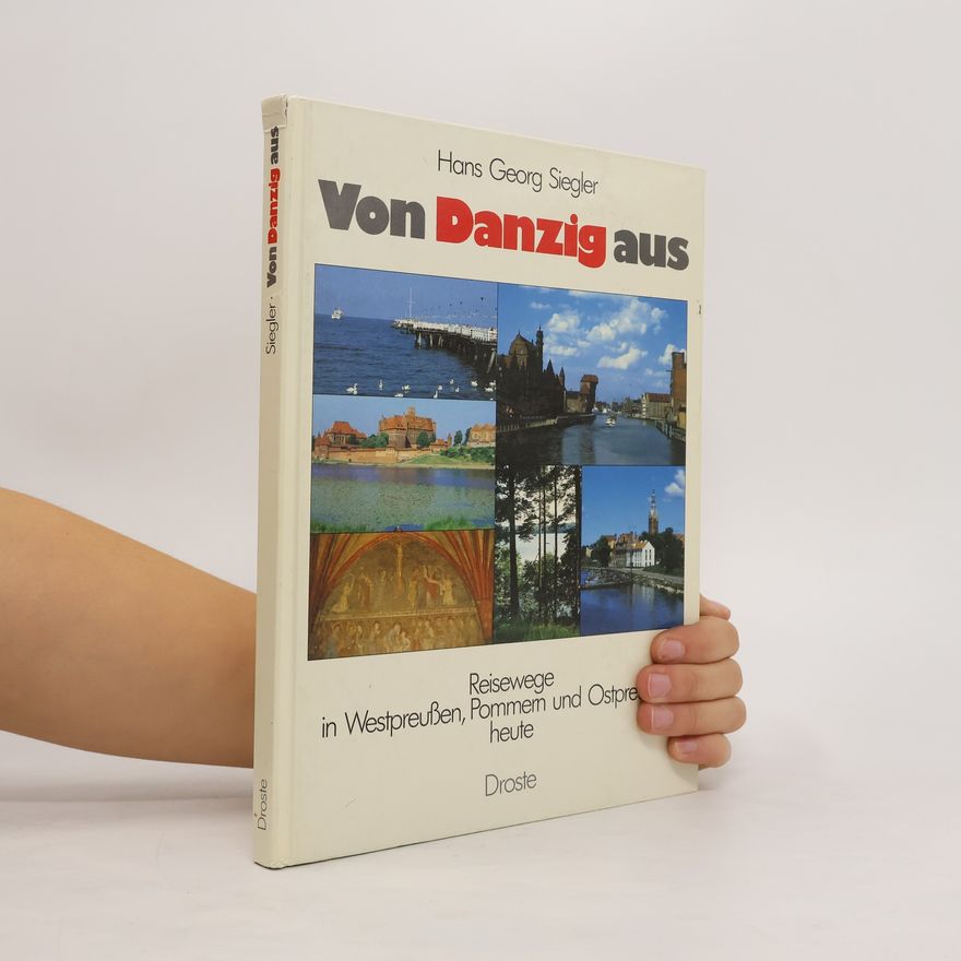 Hans Georg Siegler Von Danzig aus