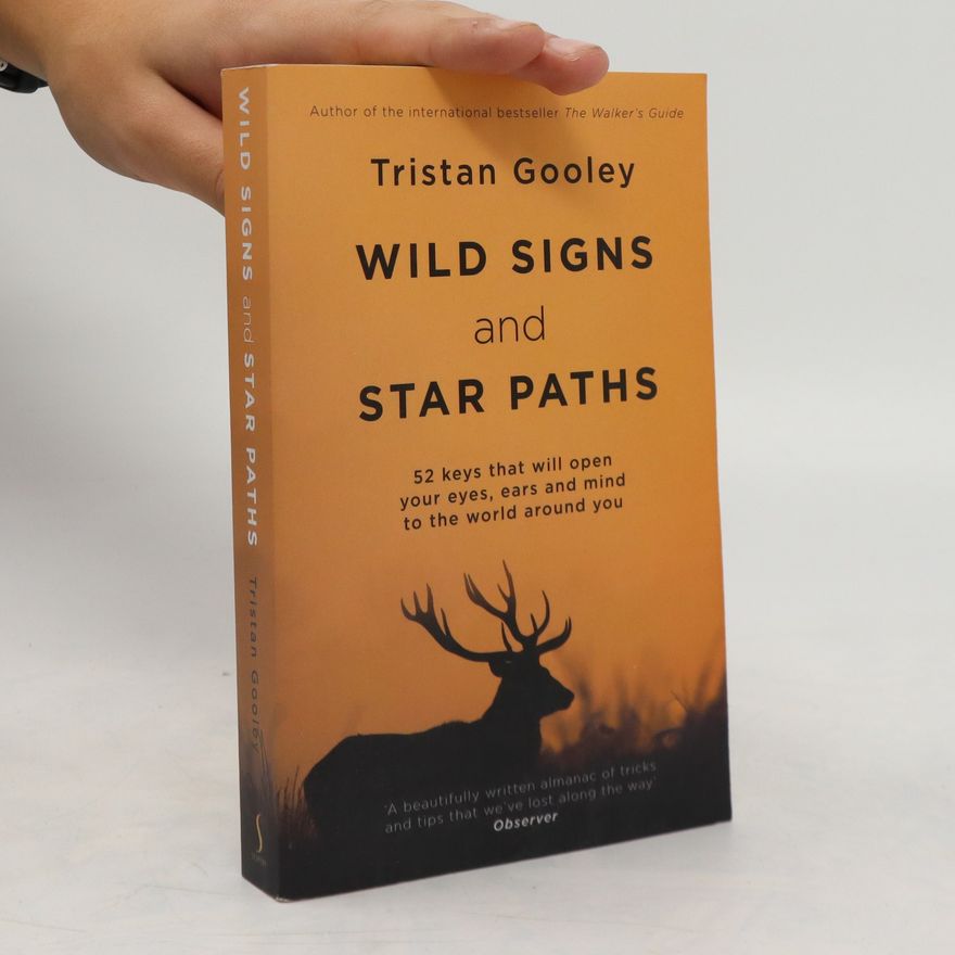 Tristan Gooley Wild Signs and Star Paths