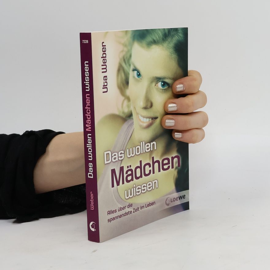 Uta Weber Das wollen Mädchen wissen