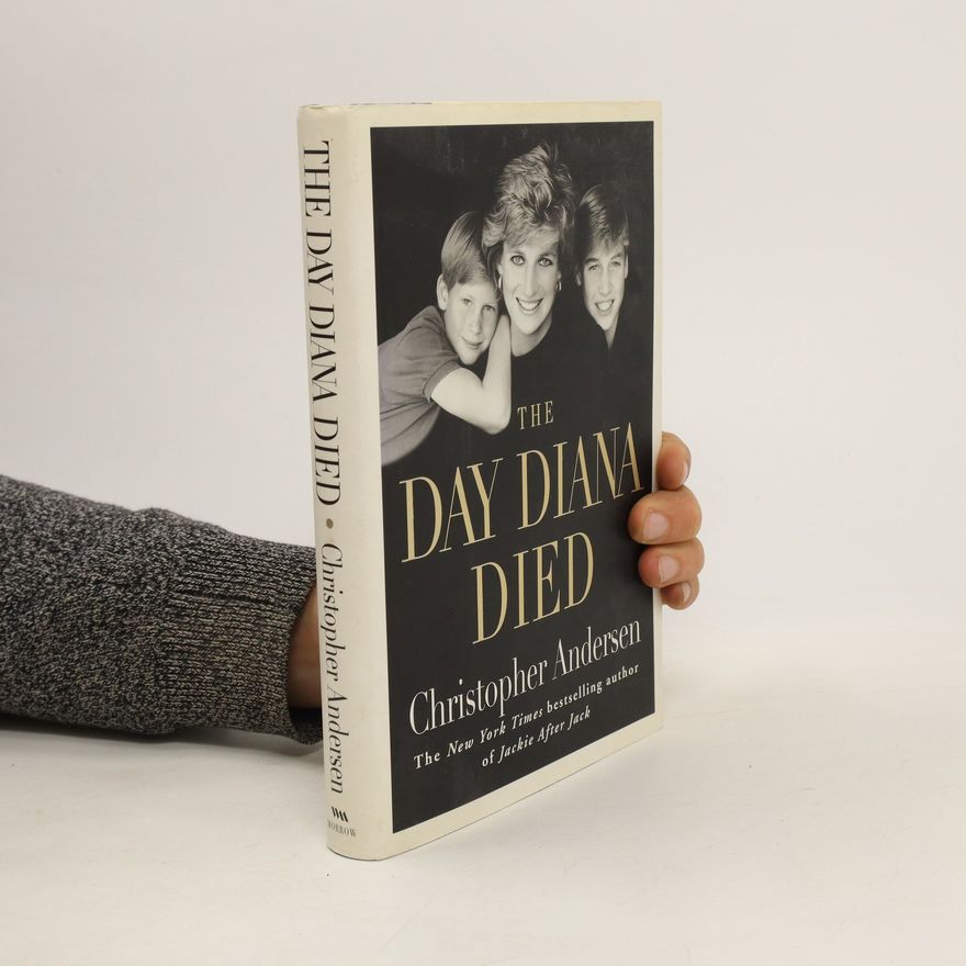 Christopher Andersen The Day Diana Died