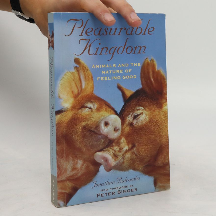 Jonathan Balcombe Pleasurable Kingdom